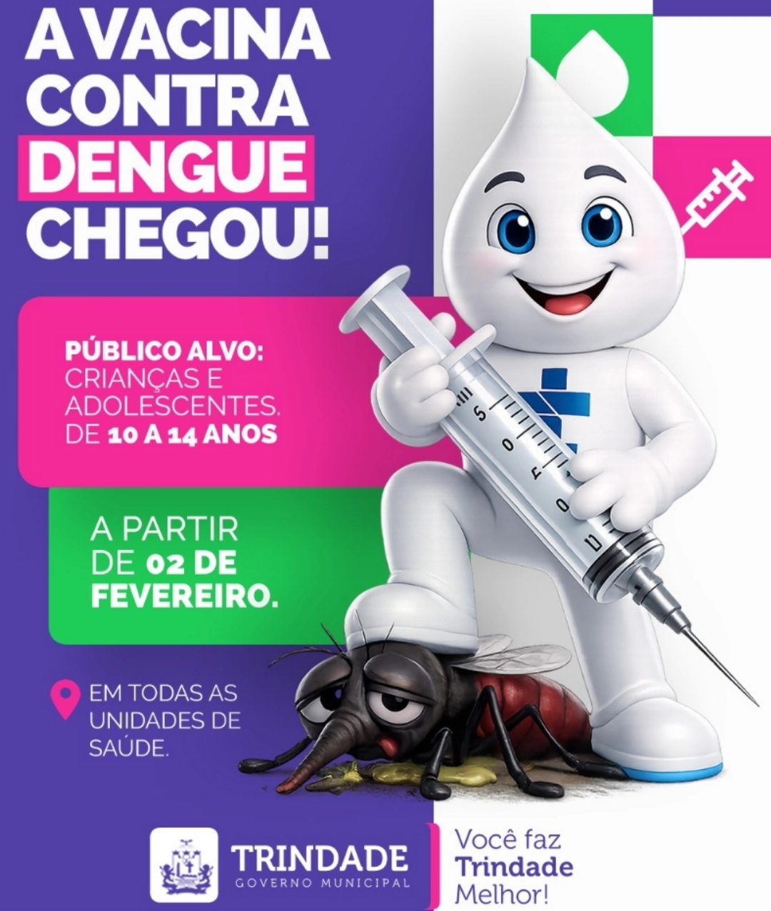 Trindade se prepara para início da vacinação contra a dengue